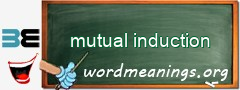 WordMeaning blackboard for mutual induction